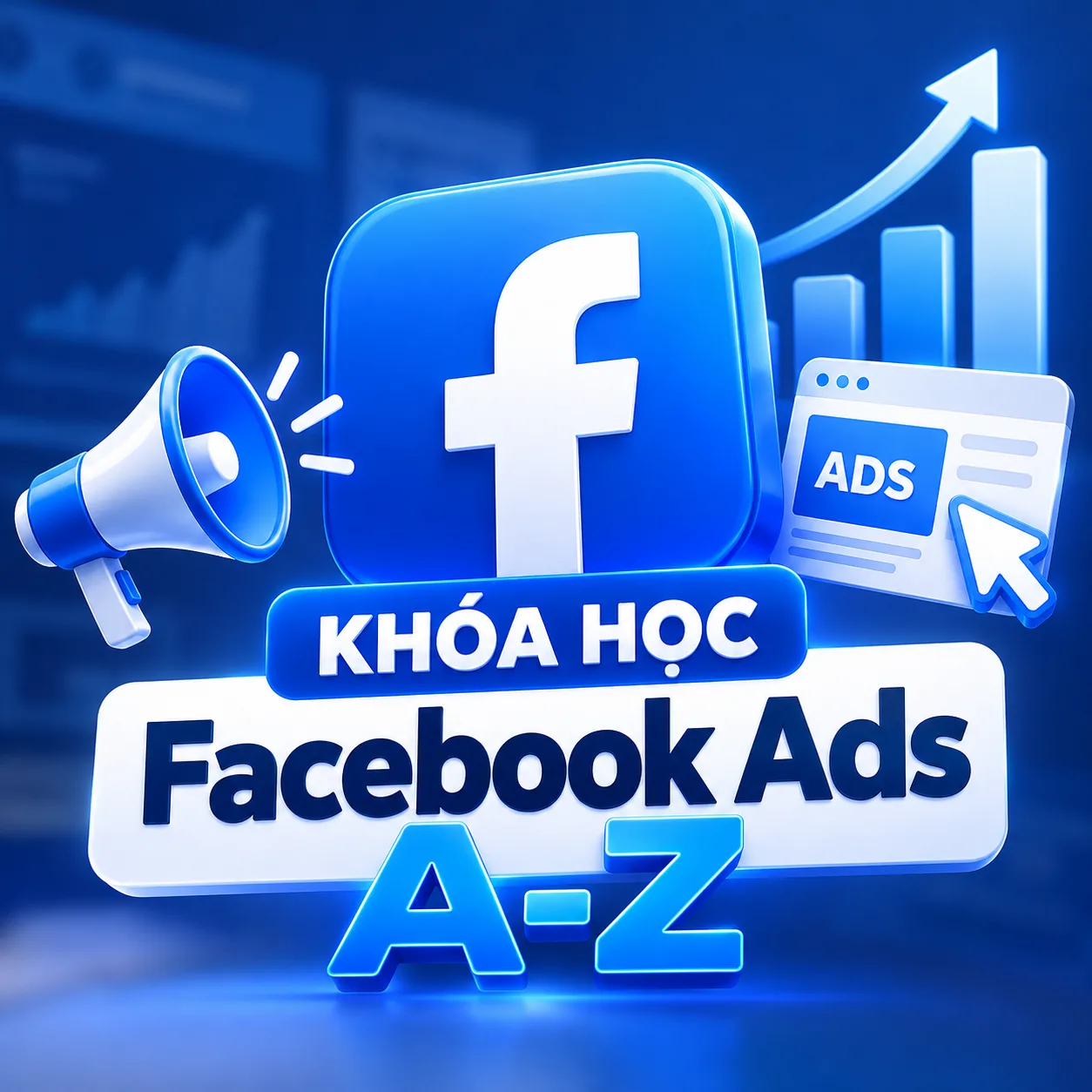 Khóa Học Facebook Ads A-Z